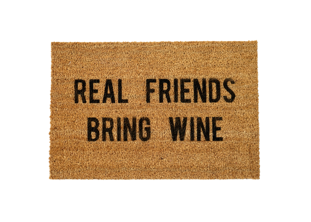 MonkeyFly Memories Real Friends Bring Wine Doormat